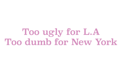"Too Ugly for LA Too Dumb for NY” Black Ceramic Mug • Funny Quote Mug • Sarcastic Coffee Cup • Sassy Gift for Friends • Trendy Graphic Mug